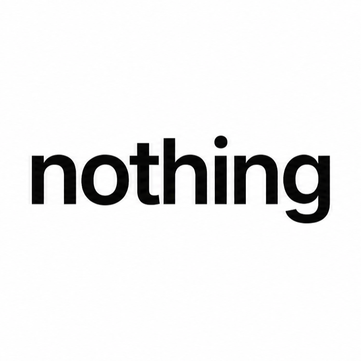 nothing