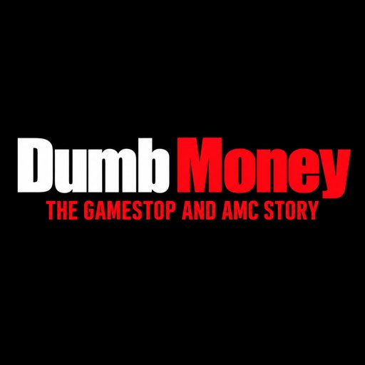 DUMBMONEY