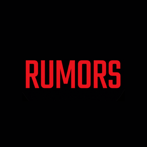 RUMORS
