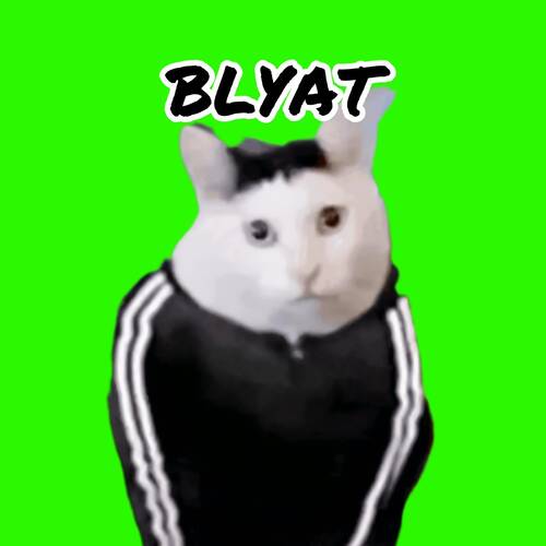 BLYAT